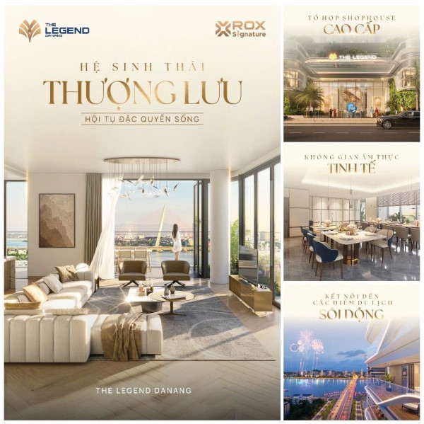 The Legend Danang - Hệ sinh thái thượng lưu, hội tụ đặc quyền sống