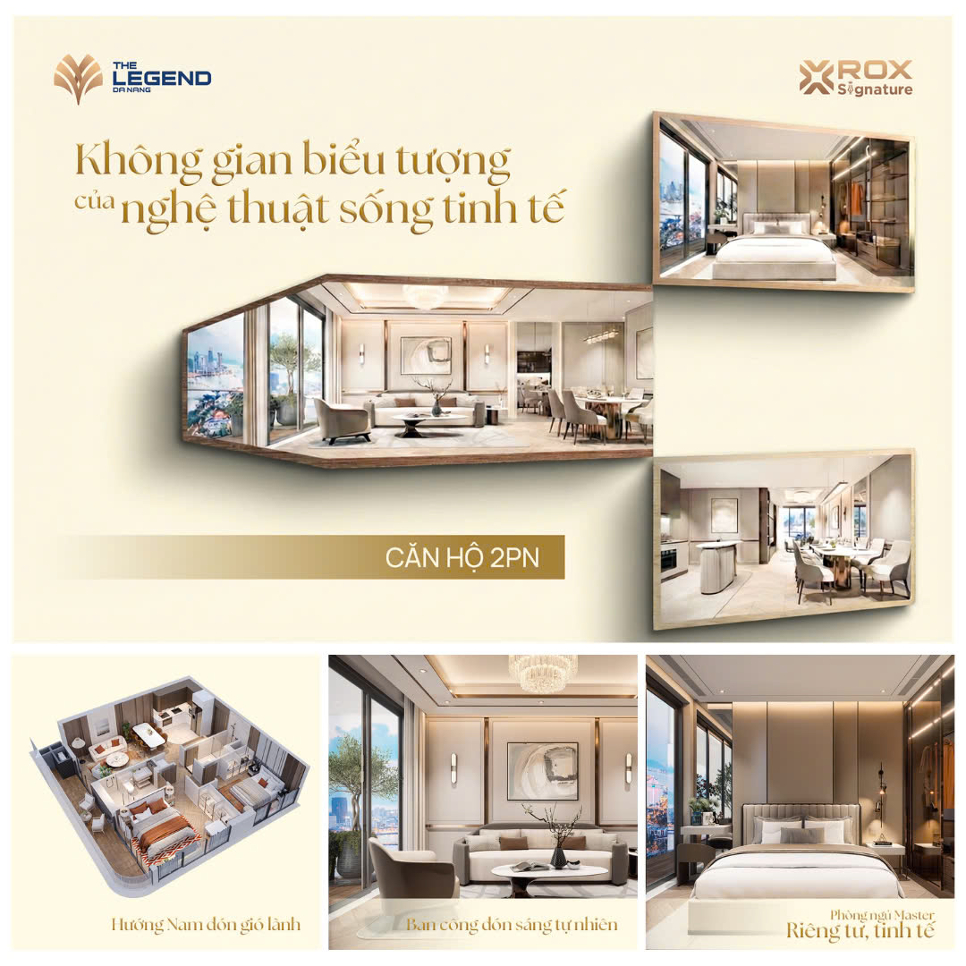 CĂN HỘ 2PN THE LEGEND ĐÀ NẴNG- KHÔNG GIAN BIỂU TƯỢNG CỦA NGHỆ THUẬT SỐNG TINH TẾ