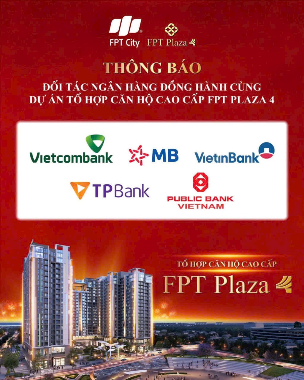 THÔNG BÁO ĐỐI TÁC NGÂN HÀNG ĐỒNG HÀNH CÙNG DỰ ÁN TỔ HỢP CĂN HỘ CAO CẤP FPT PLAZA 4